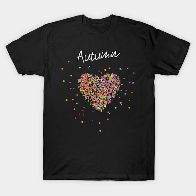 Autumn Fall Heart Love T-Shirt by Kater Karl